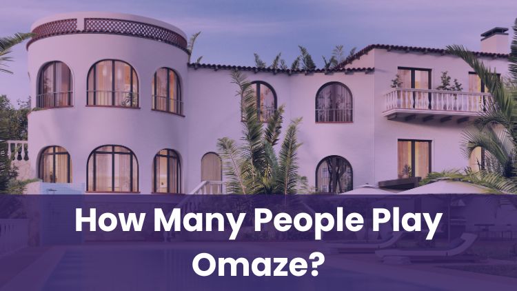 How Many People Play Omaze?