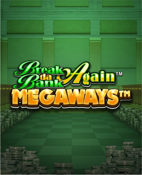 Break da Bank Again Megaways Slot Banner